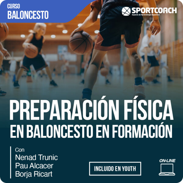 Curso De Preparaci N F Sica En Baloncesto De Formaci N Isportcoach