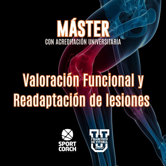 Máster en Valoración Funcional y Readaptación de Lesiones VALREAL 23