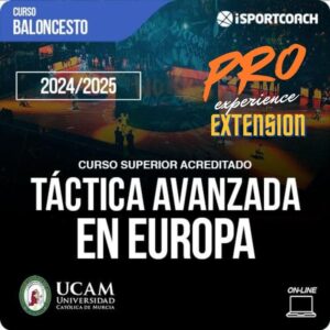 EXTENSIÓN PRO EXPERIENCE Curso Táctica de Baloncesto en Europa