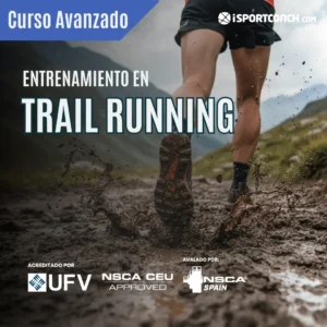 CURSO AVANZADO DE ENTRENAMIENTO EN TRAIL RUNNING
