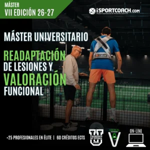Máster en Valoración Funcional y Readaptación de Lesiones MASTER VALREAL 26-27